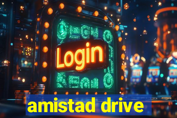 amistad drive